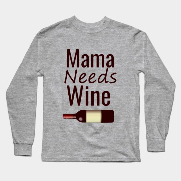 Mama needs wine sweatshirt new arrivals
